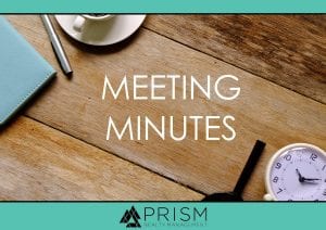 Prism Realty Management - How to Take HOA Meeting Minutes - HOA meeting minutes - meeting minutes tips, meeting minutes examples, HOA meeting tips