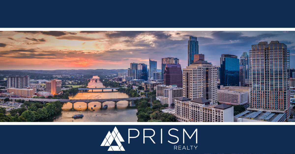 A Guide to Austin’s Current Real Estate Market - Prism Realty
