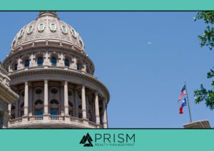 New 2023 Texas Legislative Laws For COAs - Prism Realty Management - Prism Realty Partners - Real Estate - Austin Property Management - Austin Texas