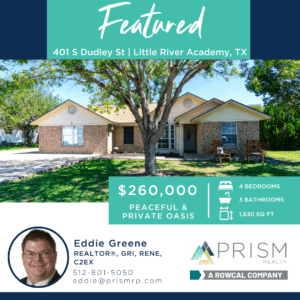 Featured Listing 401 S Dudley St Little River Academy TX 76554 - Eddie Greene - Prism Realty - Prism Realty Austin - Austin Real Estate - 401 S Dudley St