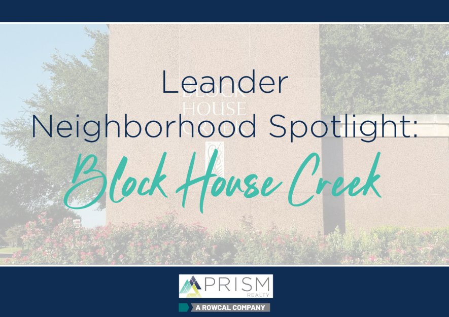 Leander Neighborhood Spotlight: Classic Community & Prime Location in Block House Creek