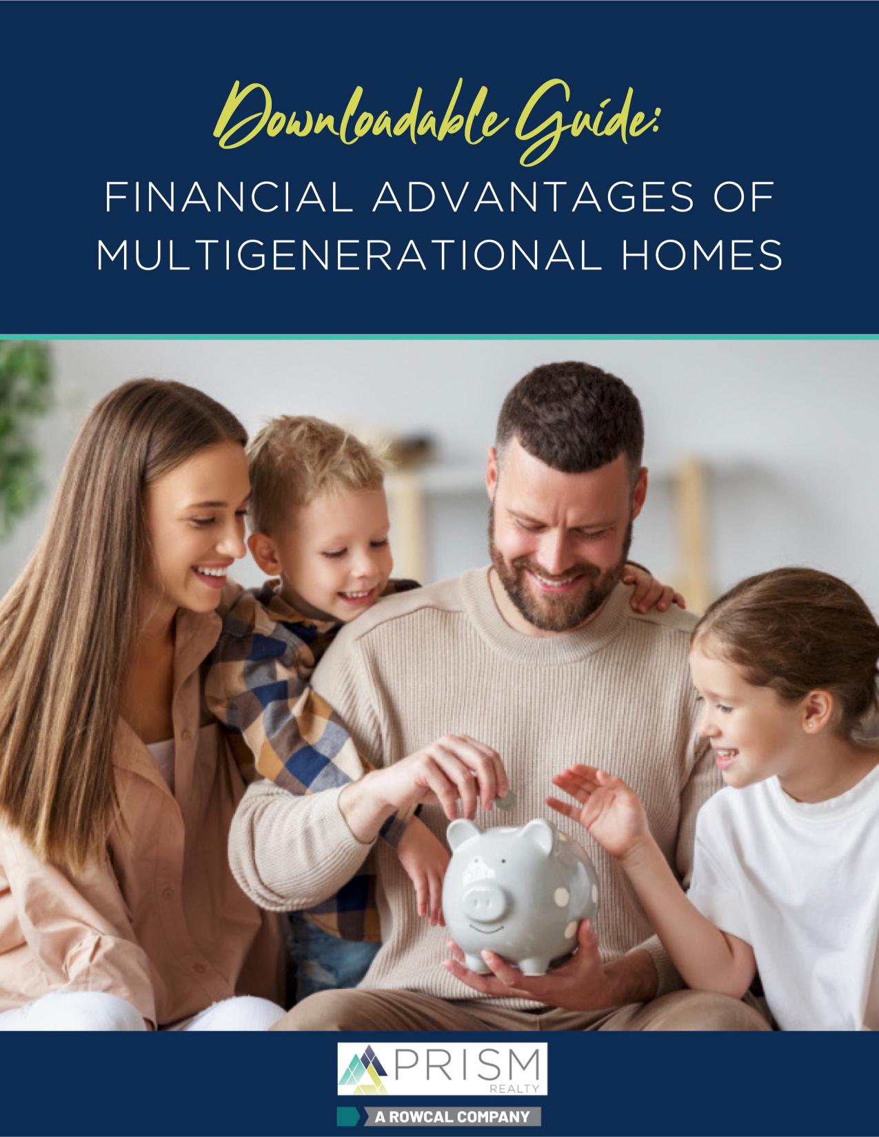 multigenerational homes the financial advantages of multi generational homes prism realty rowcal michele eilers