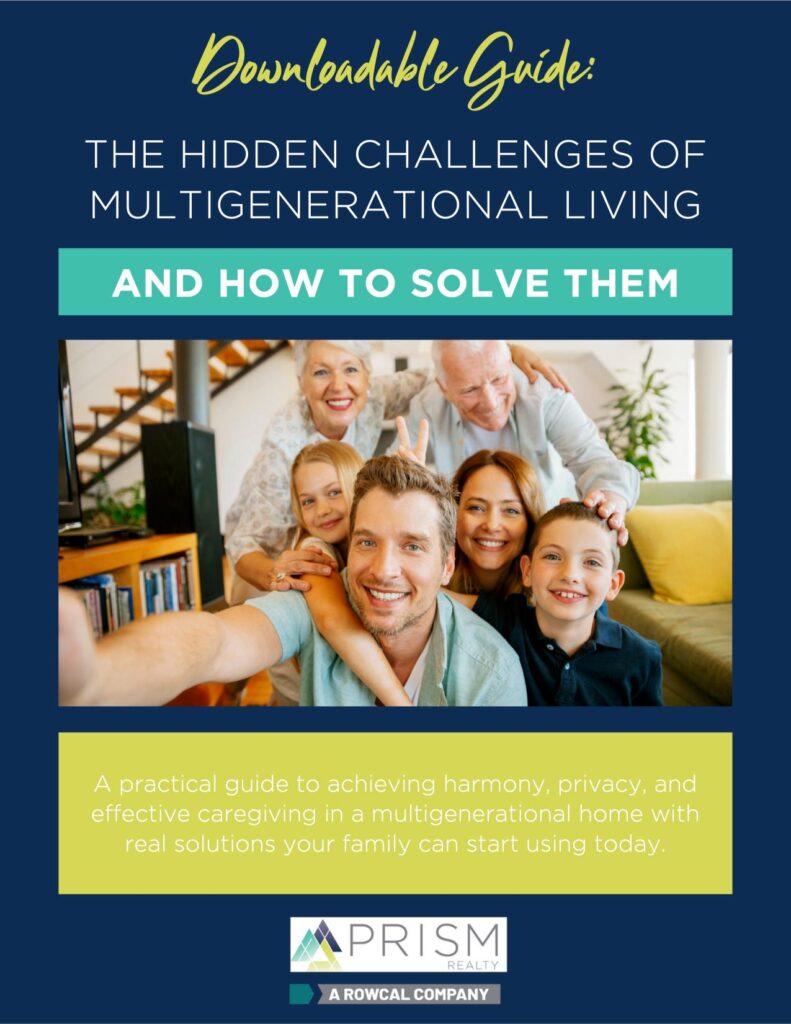the hidden challenges of multigenerational living and how to solve them multi generational homes michele eilers prism realty rowcal